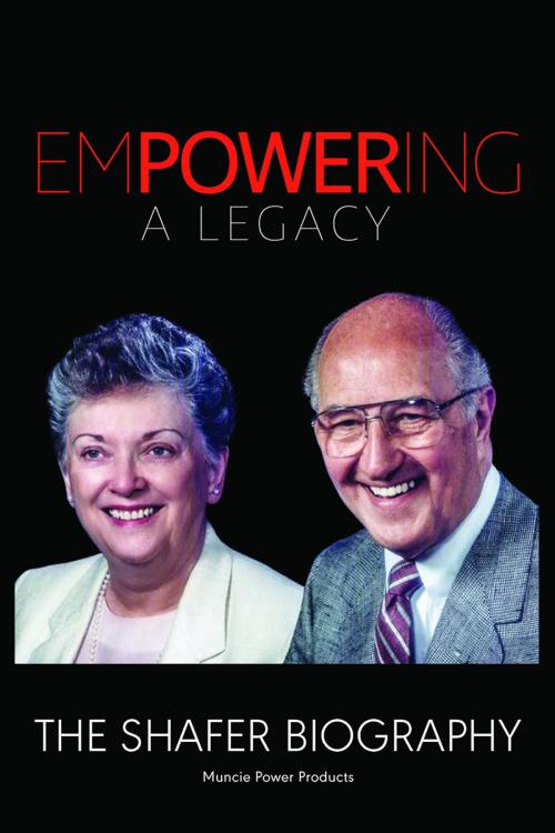 Cover of the book Empowering A Legacy by Muncie Power Products, First Edition Design Publishing