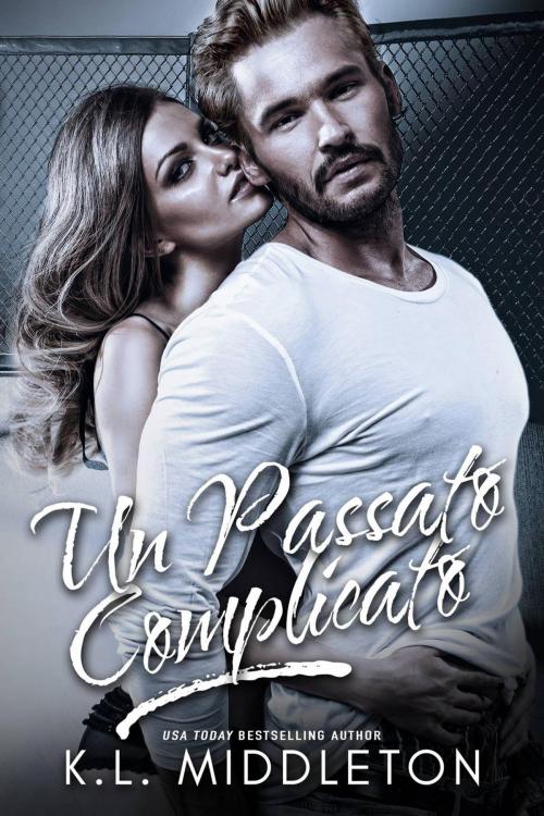 Cover of the book Un Passato Complicato by K.L. Middleton, Babelcube Inc.