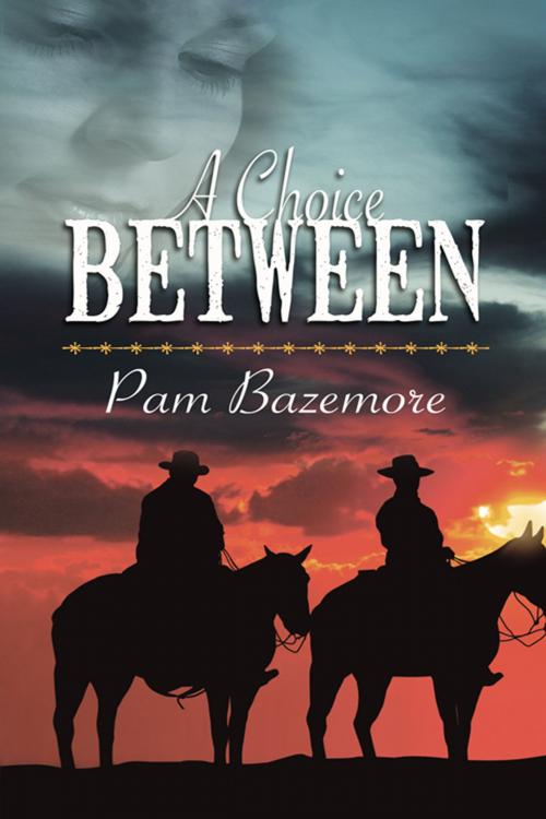 Cover of the book A Choice Between by Pam  Bazemore, The Wild Rose Press, Inc.