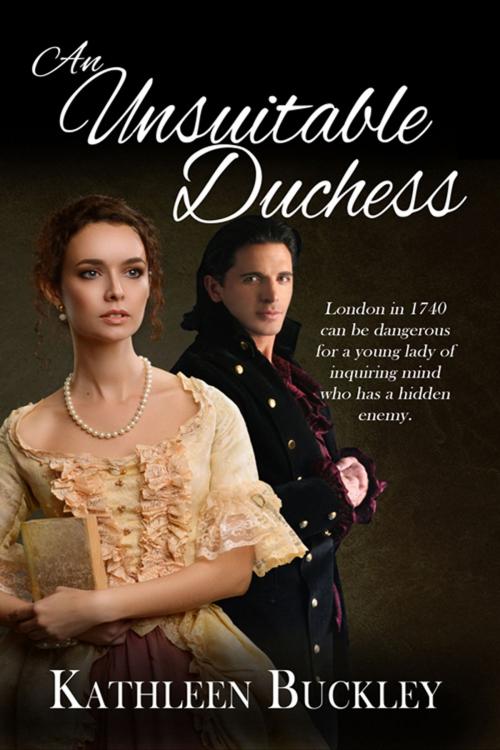 Cover of the book An Unsuitable Duchess by Kathleen  Buckley, The Wild Rose Press, Inc.