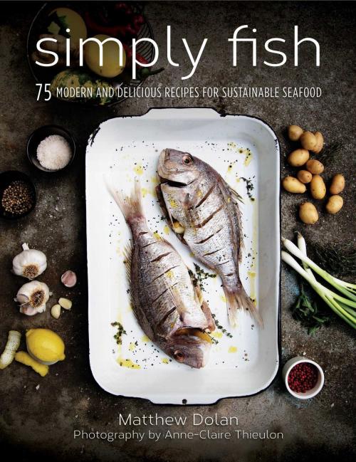 Cover of the book Simply Fish by Matthew Dolan, Skyhorse