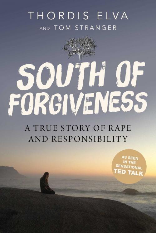 Cover of the book South of Forgiveness by Elva Thordis, Stranger Tom, Skyhorse