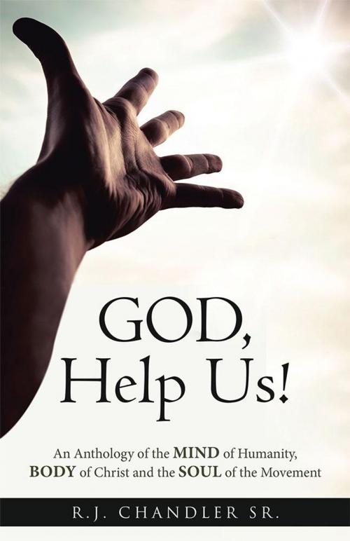 Cover of the book God, Help Us! by R.J. Chandler Sr, WestBow Press
