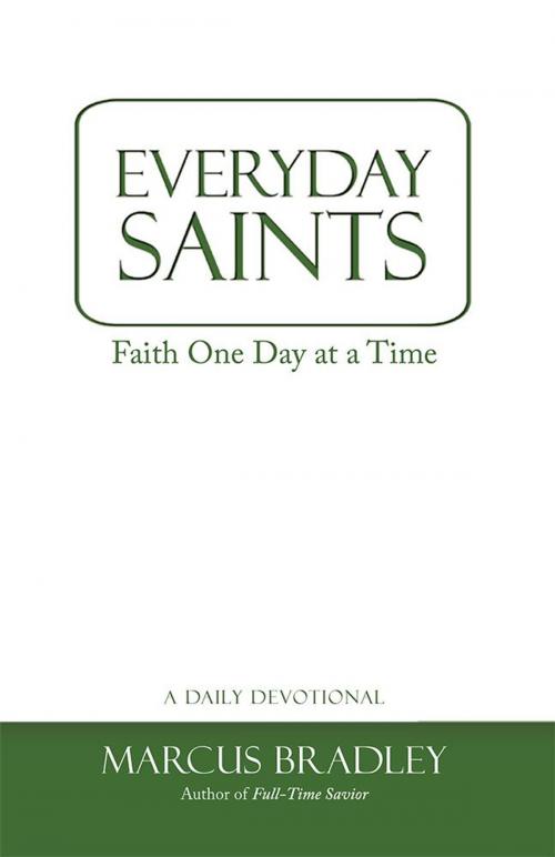 Cover of the book Everyday Saints by Marcus Bradley, WestBow Press