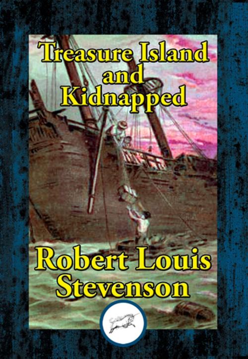 Cover of the book Treasure Island and Kidnapped by Robert Louis Stevenson, Dancing Unicorn Books