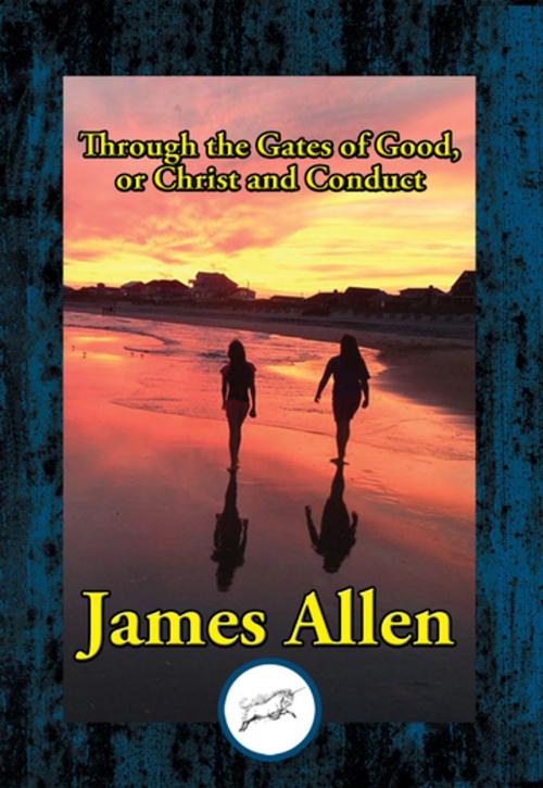 Cover of the book Through the Gates of Good by James Allen, Southern Illinois University, Dancing Unicorn Books
