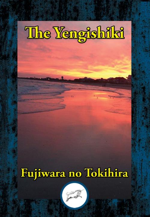 Cover of the book The Yengishiki by Fujiwara no Tokihira, Dancing Unicorn Books