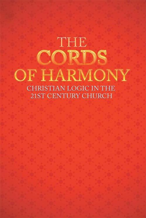 Cover of the book The Cords of Harmony by Lee M. Ancell, Xlibris AU