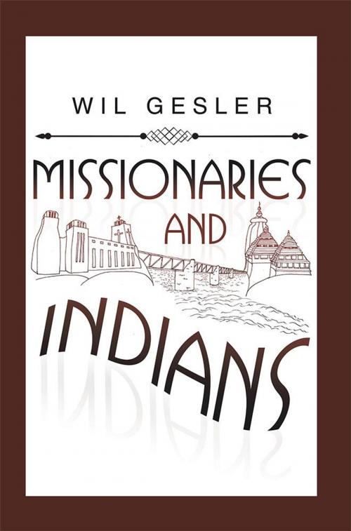Cover of the book Missionaries and Indians by Wil Gesler, AuthorHouse UK