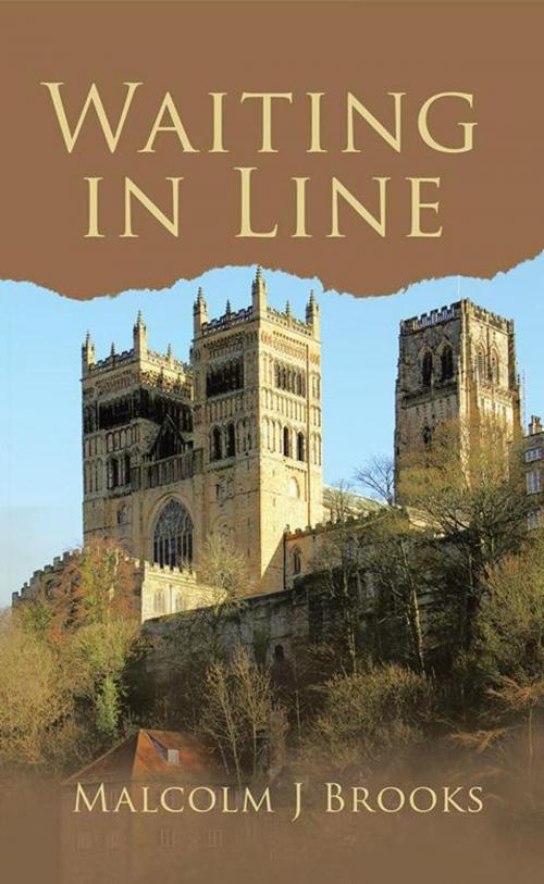 Cover of the book Waiting in Line by Malcolm J Brooks, AuthorHouse UK