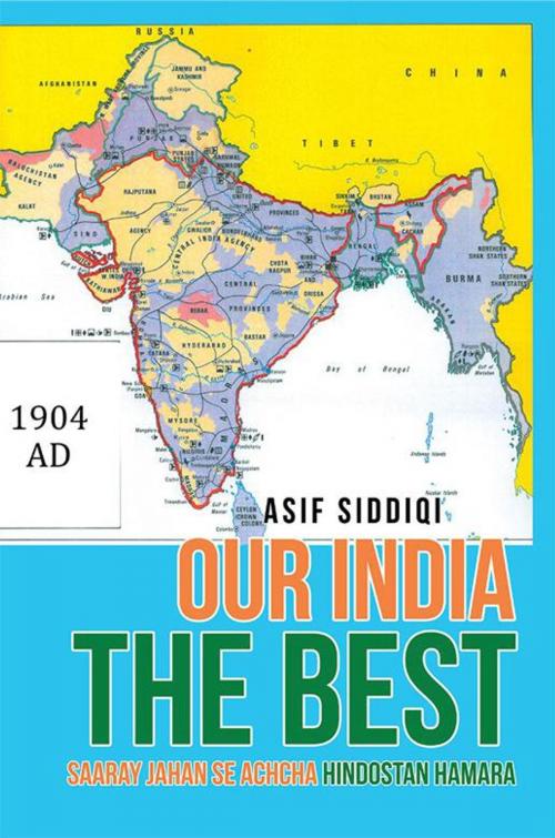 Cover of the book Our India the Best by Asif Siddiqi, AuthorHouse UK