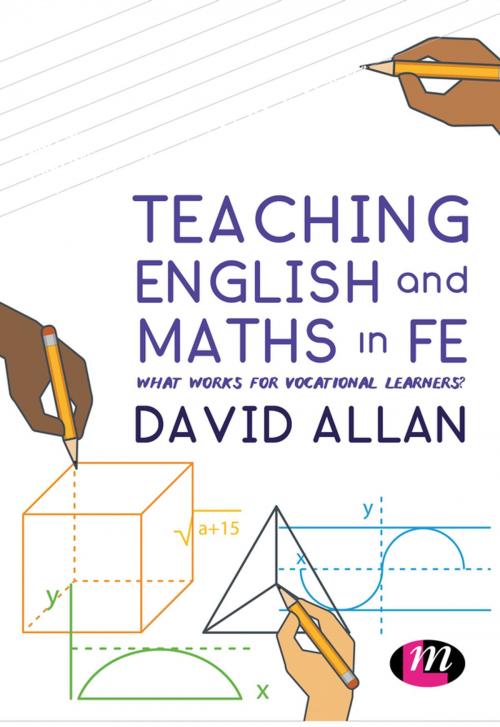 Cover of the book Teaching English and Maths in FE by David Allan, SAGE Publications