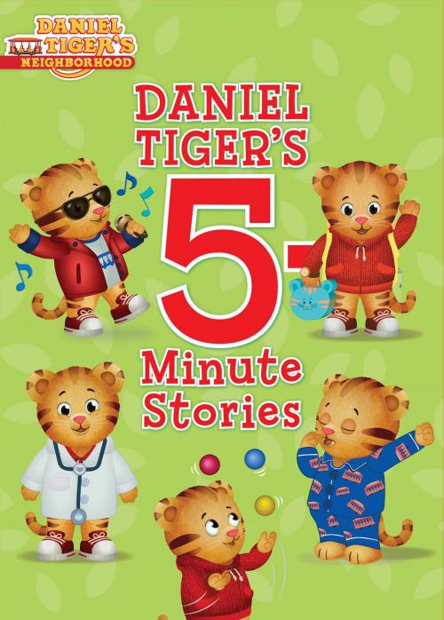 Cover of the book Daniel Tiger's 5-Minute Stories by Various, Simon Spotlight