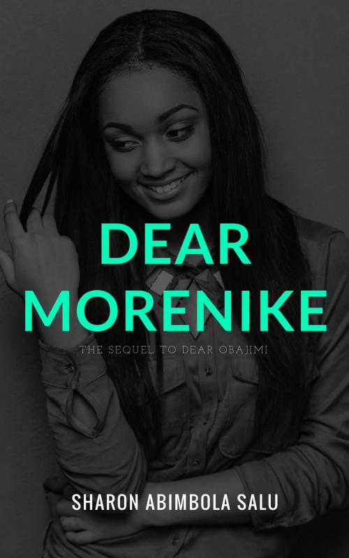 Cover of the book Dear Morenike by Sharon Abimbola Salu, PublishDrive