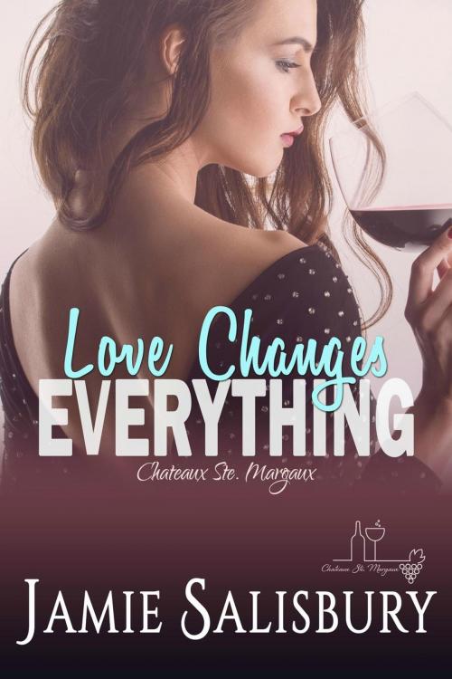 Cover of the book Love Changes Everything by Jamie Salisbury, Jamie Salisbury