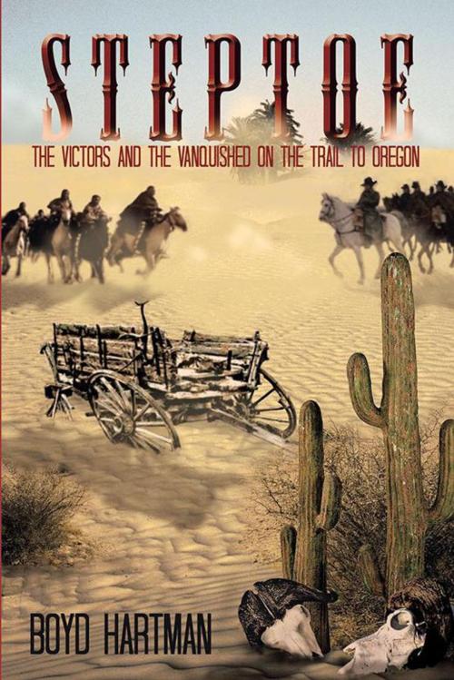 Cover of the book Steptoe by Boyd Hartman, Xlibris US