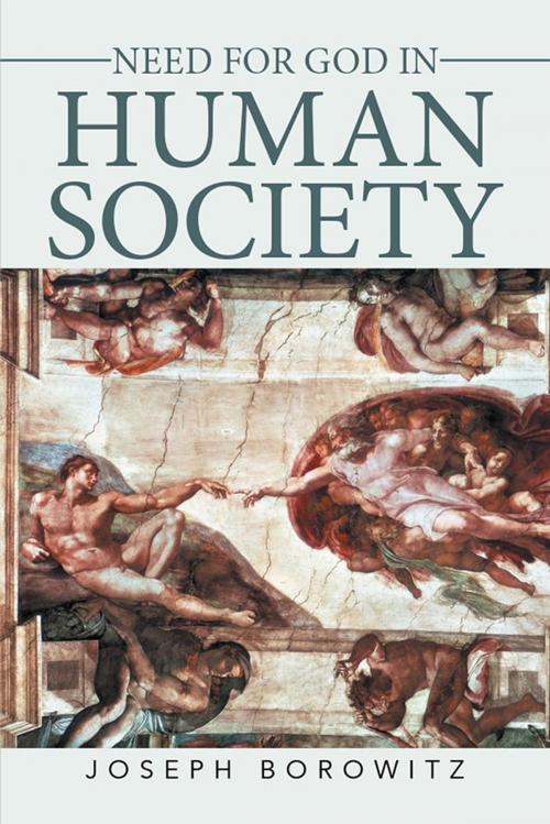 Cover of the book Need for God in Human Society by Joseph Borowitz, Xlibris US