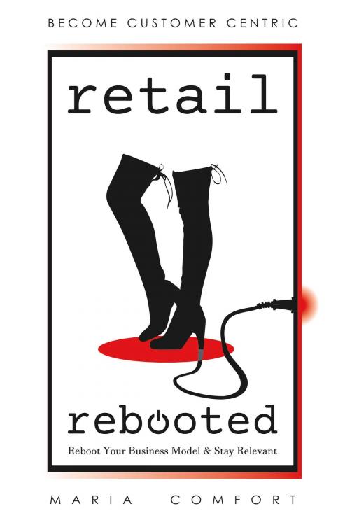 Cover of the book Retail Rebooted by Maria Comfort, BookBaby