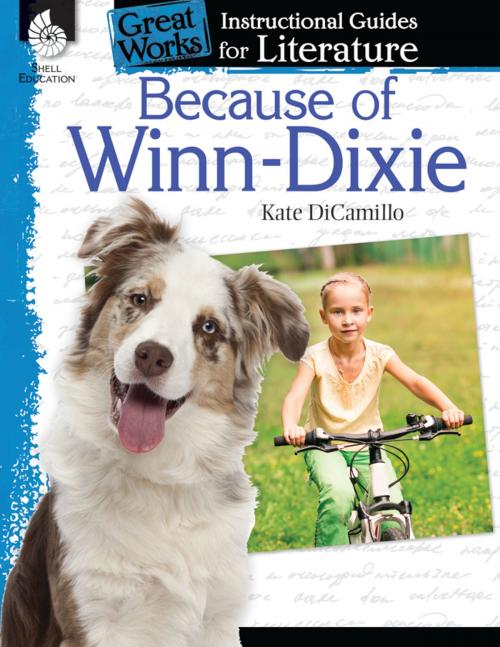 Cover of the book Because of Winn-Dixie: Instructional Guides for Literature by Kate DiCamillo, Shell Education