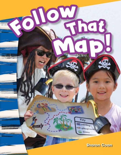 Cover of the book Follow That Map! by Sharon Coan, Teacher Created Materials