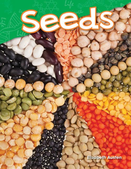 Cover of the book Seeds by Elizabeth Austen, Teacher Created Materials