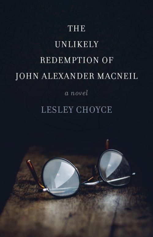 Cover of the book The Unlikely Redemption of John Alexander MacNeil by Lesley Choyce, Fernwood Publishing