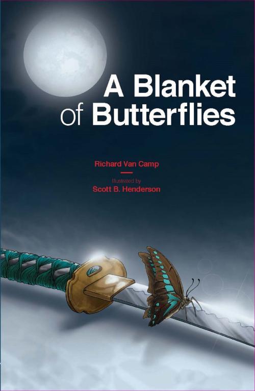 Cover of the book A Blanket of Butterflies by Richard Van Camp, Portage & Main Press