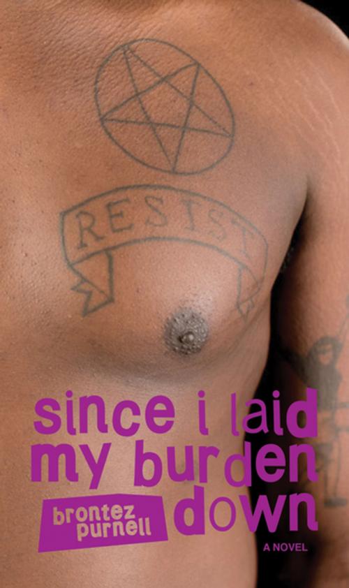 Cover of the book Since I Laid My Burden Down by Brontez Purnell, The Feminist Press at CUNY