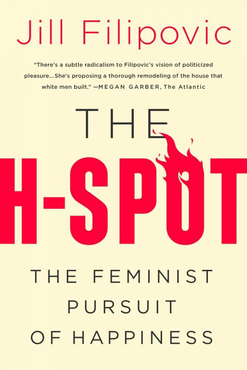 Cover of the book The H-Spot by Jill Filipovic, PublicAffairs
