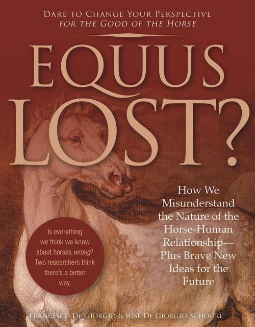 Cover of the book Equus Lost? by Francesco De Giorgio, Jose De Giorgio-Schoorl, Trafalgar Square Books
