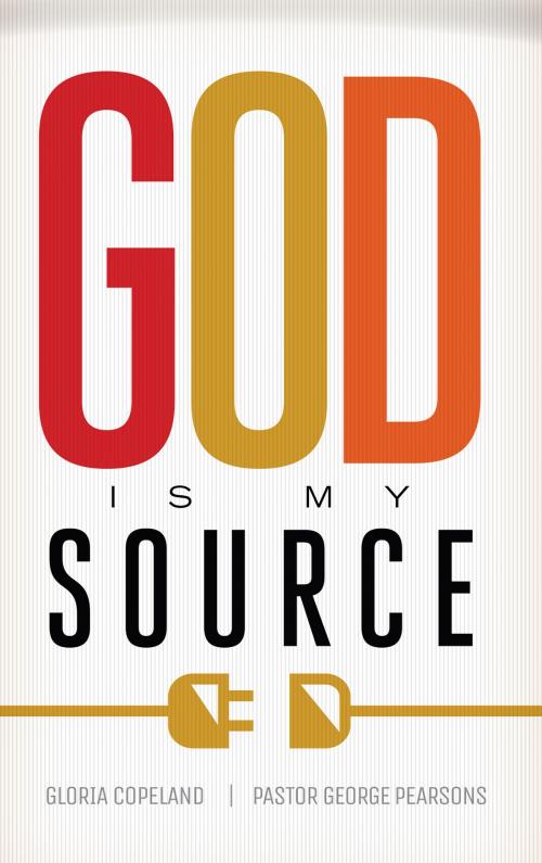 Cover of the book God Is My Source by Copeland, Gloria, Pearsons, George, Harrison House Publishers