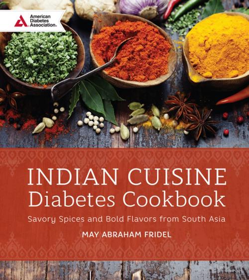 Cover of the book Indian Cuisine Diabetes Cookbook by May Abraham Fridel, American Diabetes Association