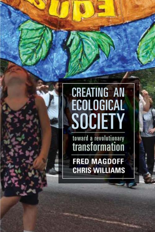 Cover of the book Creating an Ecological Society by Fred Magdoff, Chris Williams, Monthly Review Press