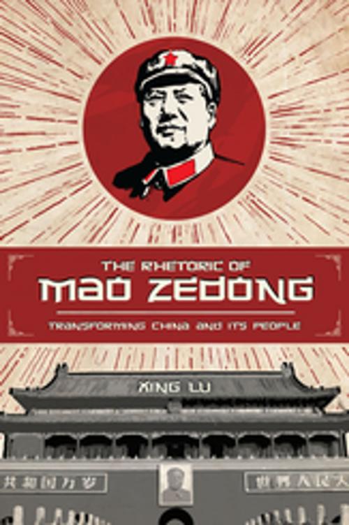 Cover of the book The Rhetoric of Mao Zedong by Xing Lu, Thomas W. Benson, University of South Carolina Press