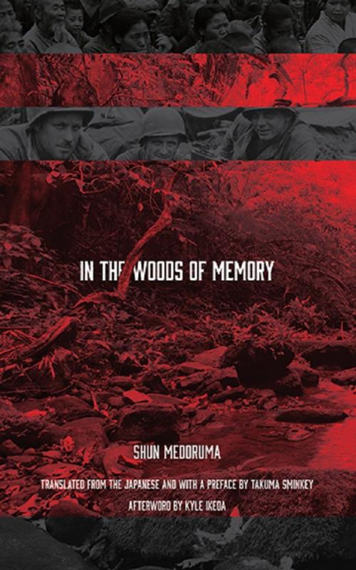Cover of the book In the Woods of Memory by Shun Medoruma, Kyle Ikeda, Stone Bridge Press