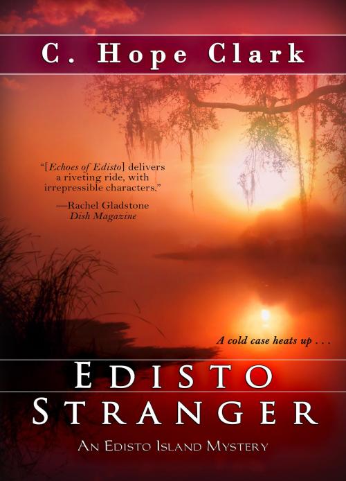 Cover of the book Edisto Stranger by C. Hope Clark, BelleBooks Inc.