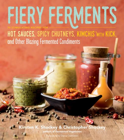 Cover of the book Fiery Ferments by Kirsten K. Shockey, Christopher Shockey, Storey Publishing, LLC