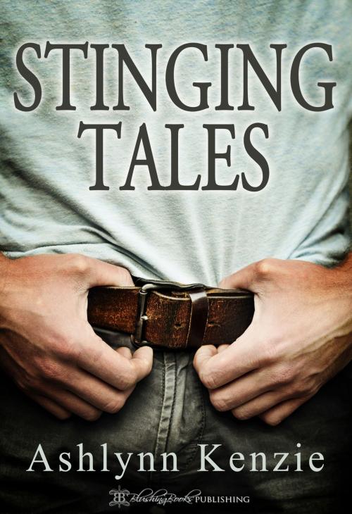 Cover of the book Stinging Tales by Ashlynn Kenzie, Blushing Books