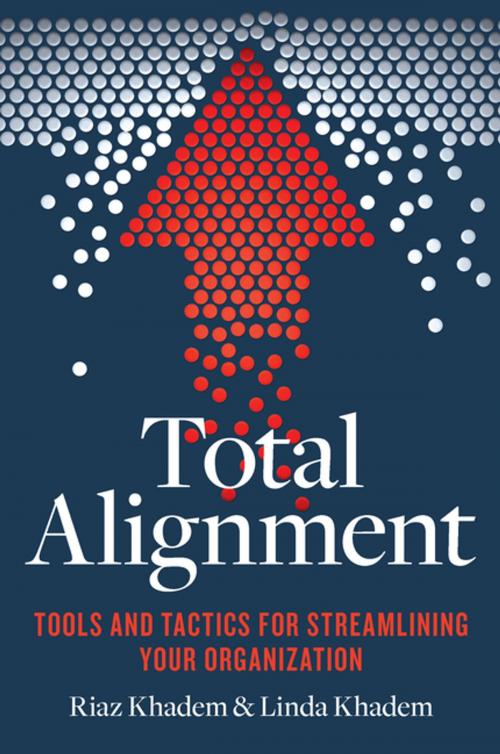 Cover of the book Total Alignment by Riaz Khadem, Linda Khadem, Entrepreneur Press