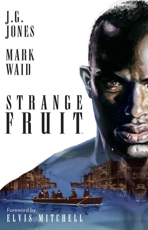 Cover of the book Strange Fruit by Mark Waid, BOOM! Studios