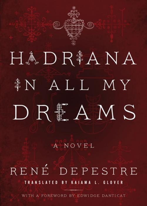 Cover of the book Hadriana in All My Dreams by René Depestre, Akashic Books
