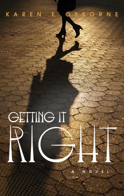 Cover of the book Getting It Right by Karen E. Osborne, Akashic Books
