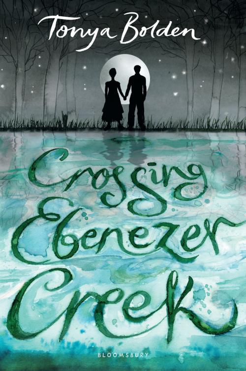 Cover of the book Crossing Ebenezer Creek by Tonya Bolden, Bloomsbury Publishing