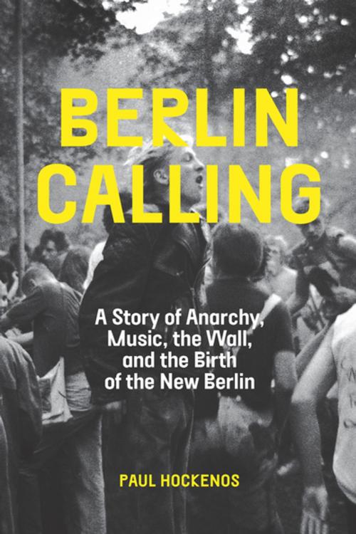 Cover of the book Berlin Calling by Paul Hockenos, The New Press