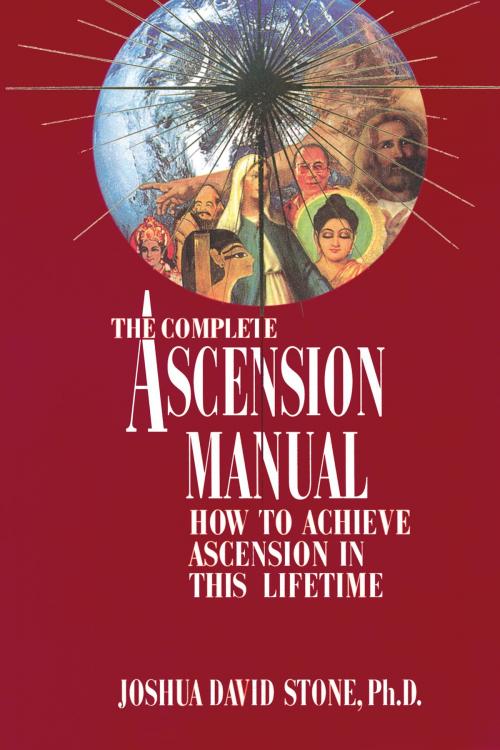 Cover of the book The Complete Ascension Manual by Joshua David Stone, Light Technology Publishing