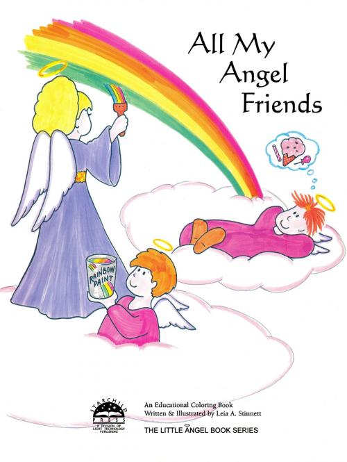 Cover of the book All My Angel Friends by Leia Stinnett, Light Technology Publishing