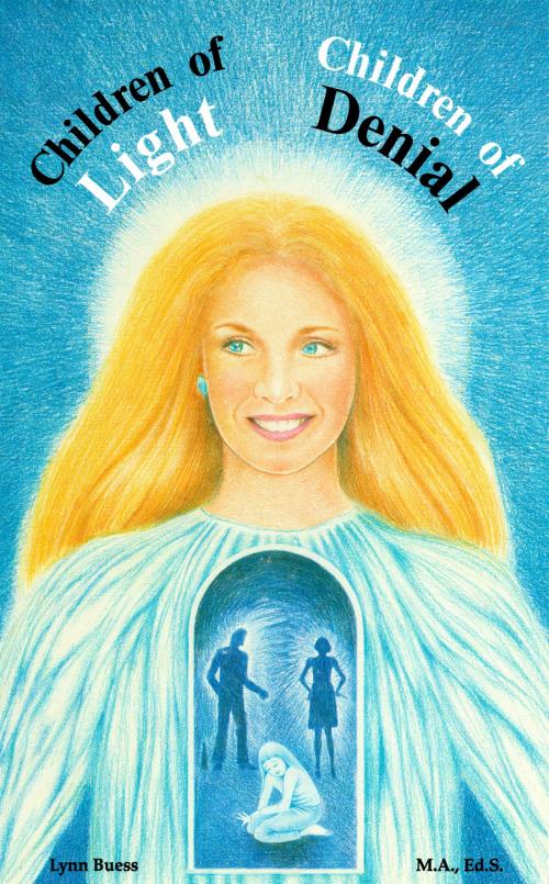 Cover of the book Children of Light, Children of Denial by Lynn Buess, Light Technology Publishing