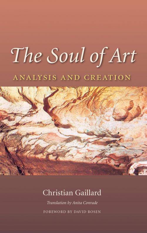 Cover of the book The Soul of Art by Christian Gaillard, Texas A&M University Press