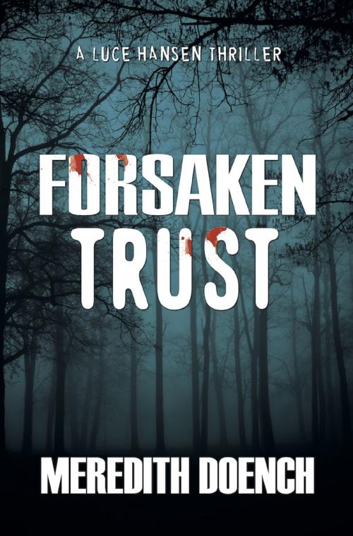 Cover of the book Forsaken Trust by Meredith Doench, Bold Strokes Books, Inc.