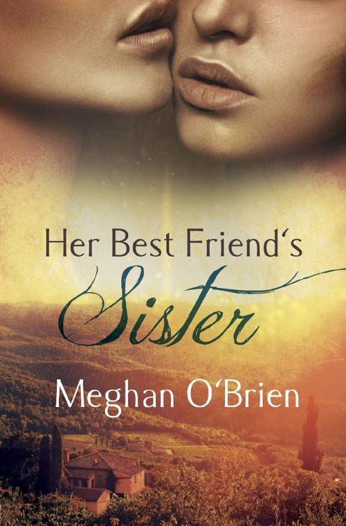 Cover of the book Her Best Friend's Sister by Meghan O'Brien, Bold Strokes Books, Inc.